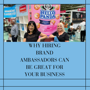 Why Hiring Brand Ambassadors Can Be Great For Your Business