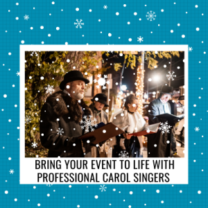 Bring your event to life with Professional Carol Singers